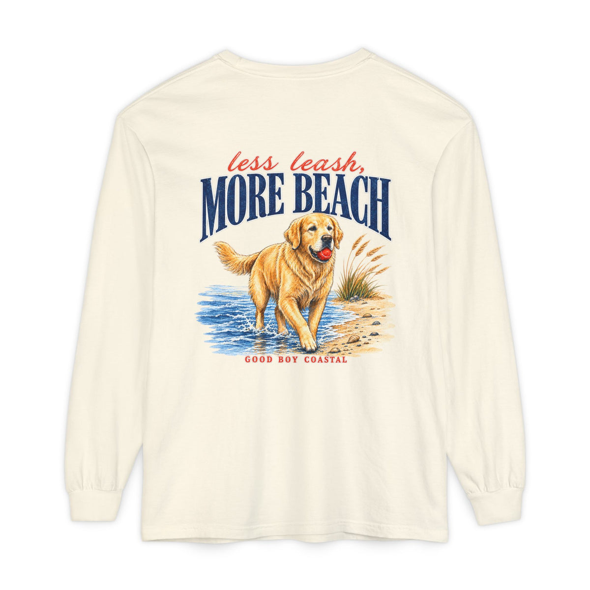 Less Leash, More beach Long Sleeve