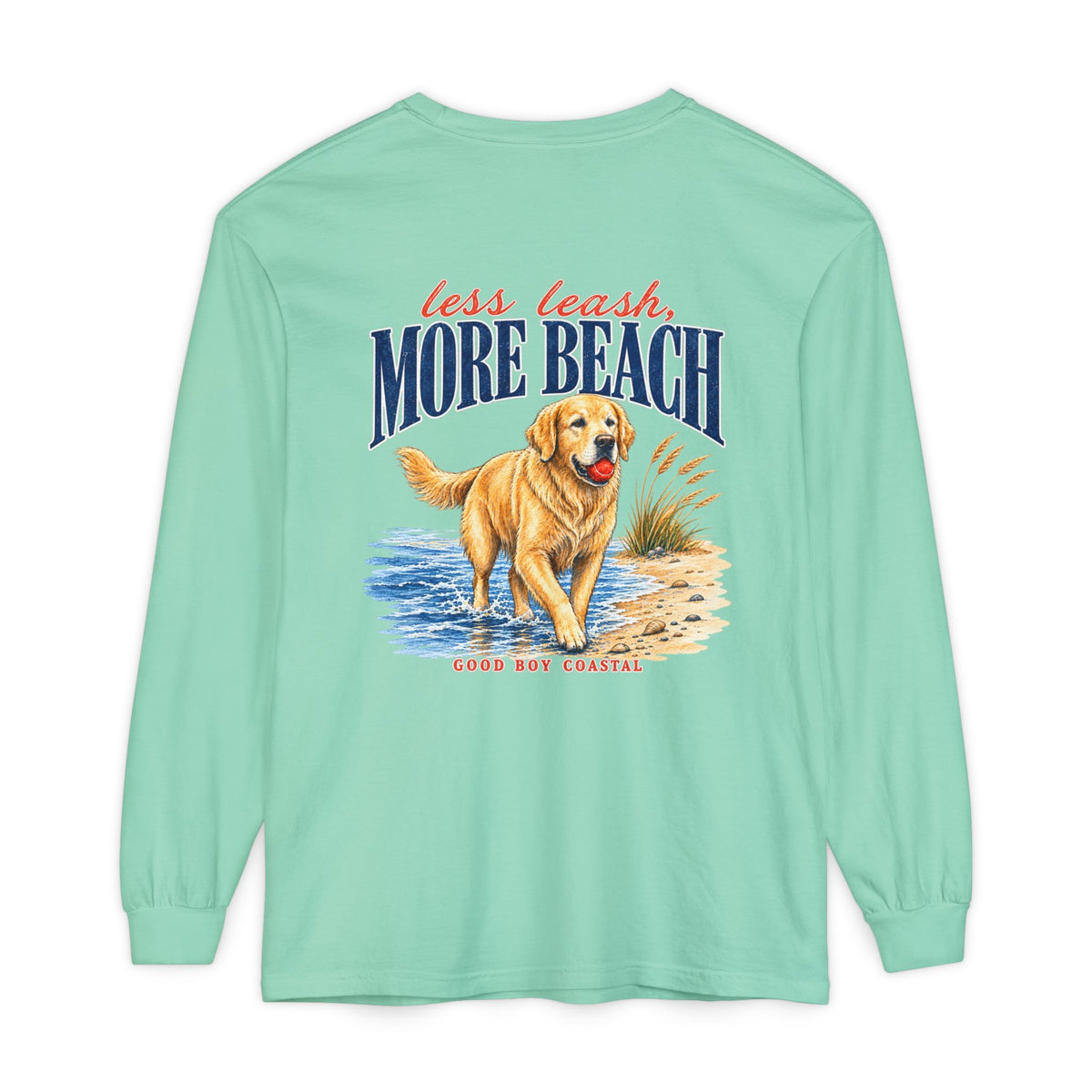 Less Leash, More beach Long Sleeve